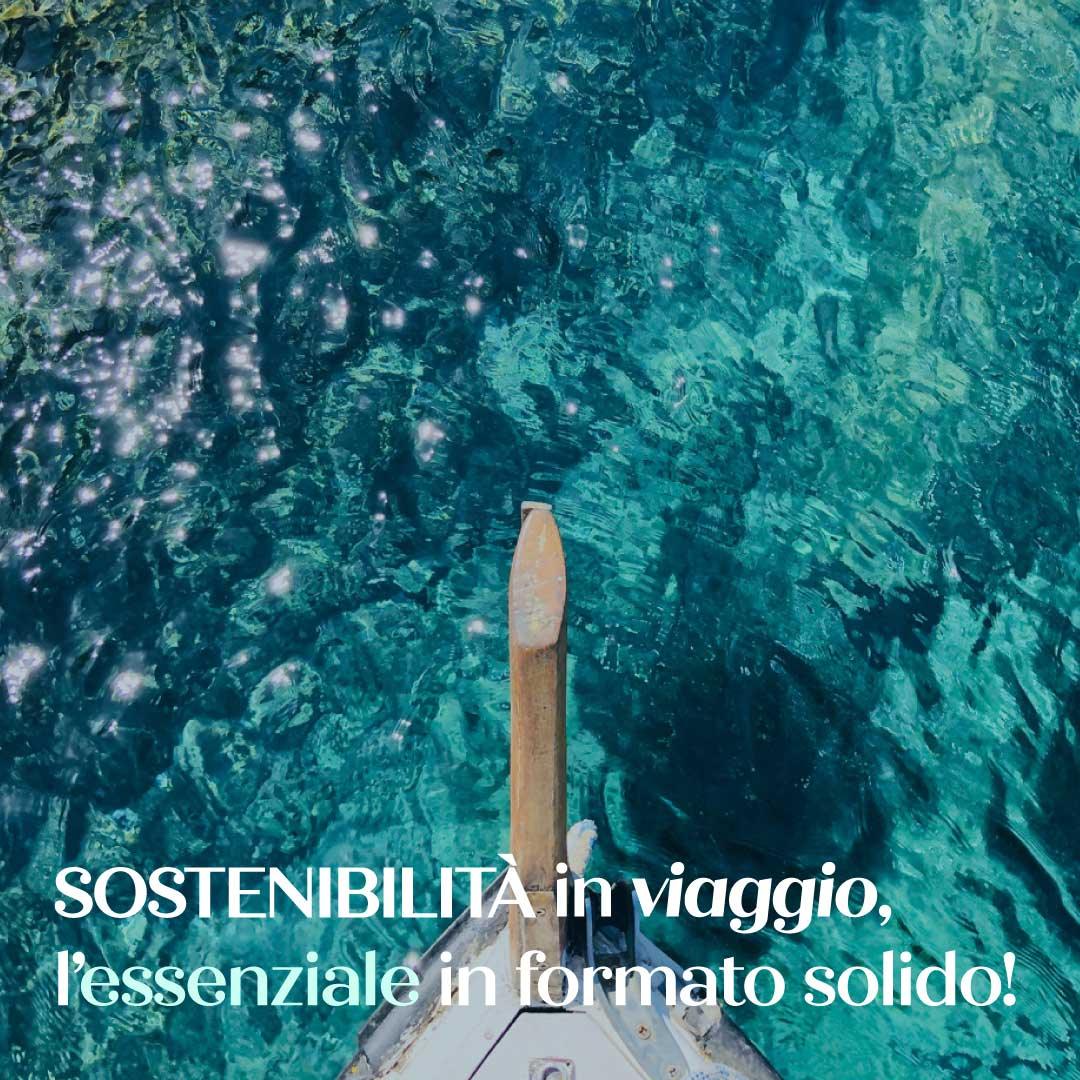 Sostenibilità in viaggio, l’essenziale in formato solido!